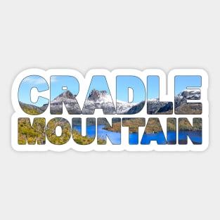 CRADLE MOUNTAIN - Tasmania Australia Perfect Day Sticker